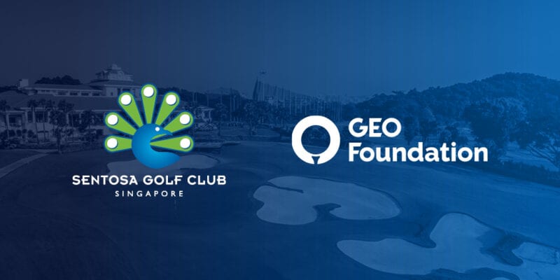 Sentosa Golf Club announces partnership with GEO Foundation